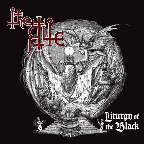 The Rite : Liturgy of the Black The Rite : Liturgy of the Black
